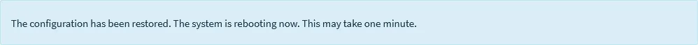 OPNsense message: the configuration has been restored, the system is rebooting
